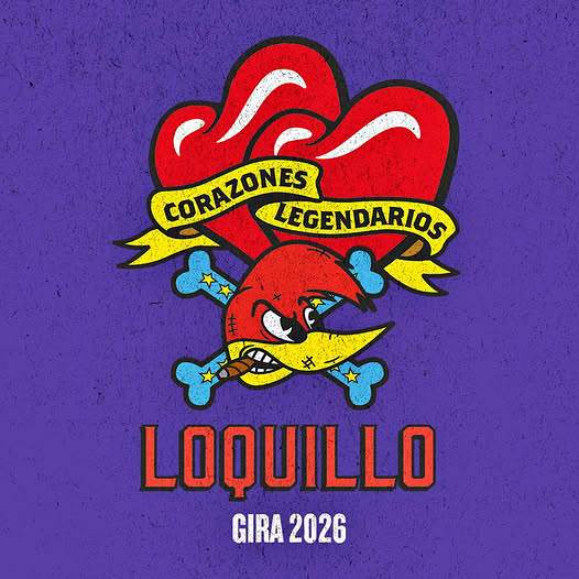 LOQUILLO - CORAZONES LEGENDARIOS - GIRA 2026