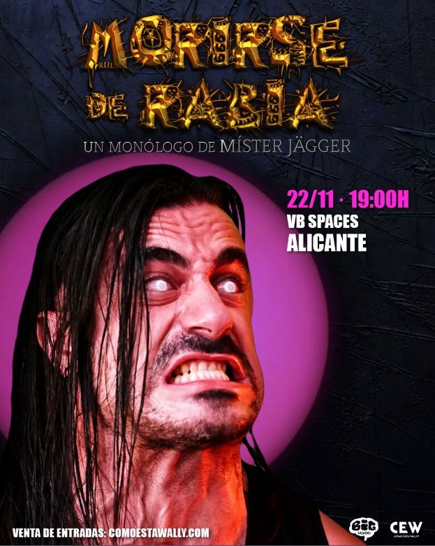 MISTER JAGGER -  MORIRSE DE RABIA - MONOLOGO