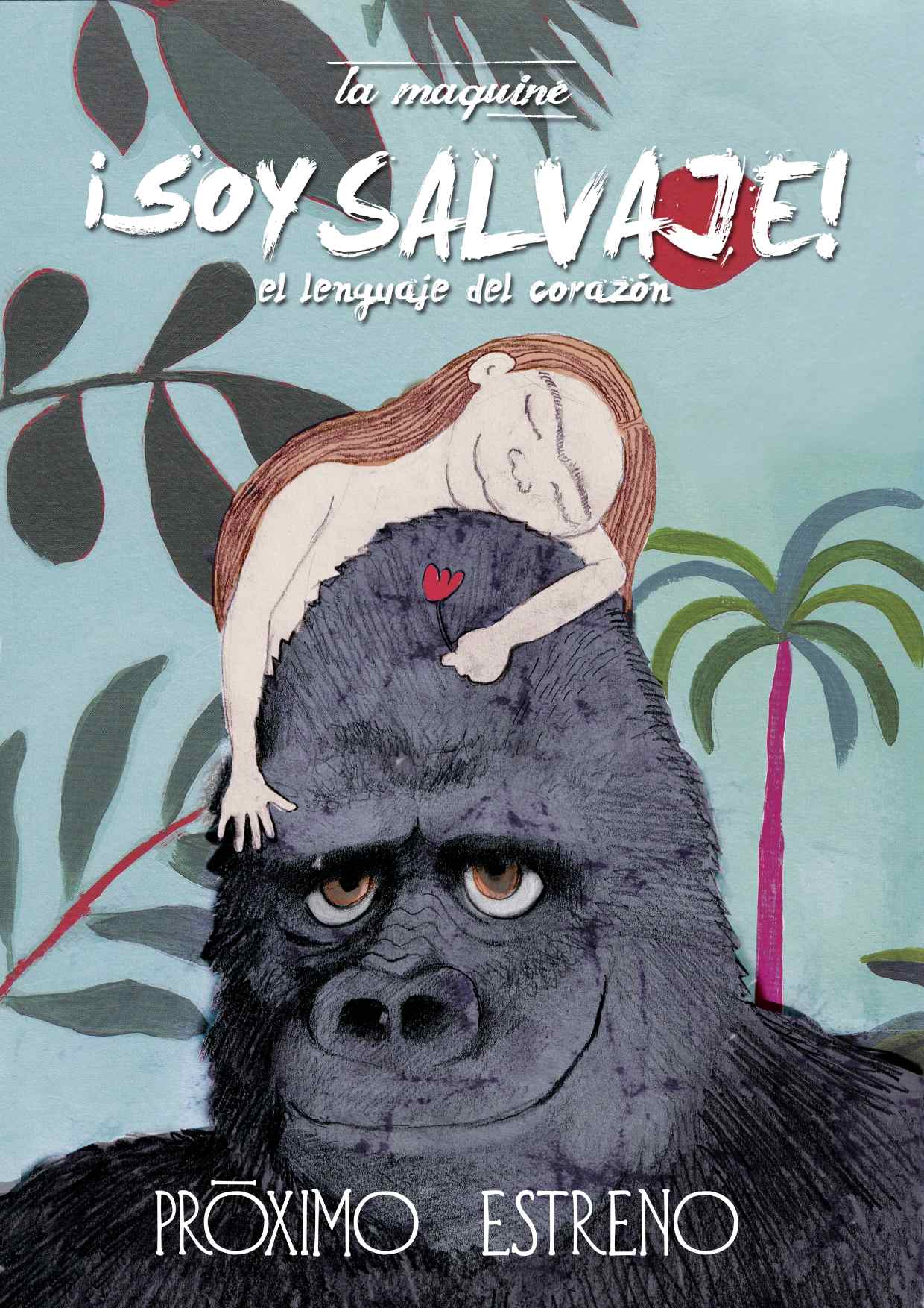 LA MAQUINE: ! SOY SALVAJE ¡