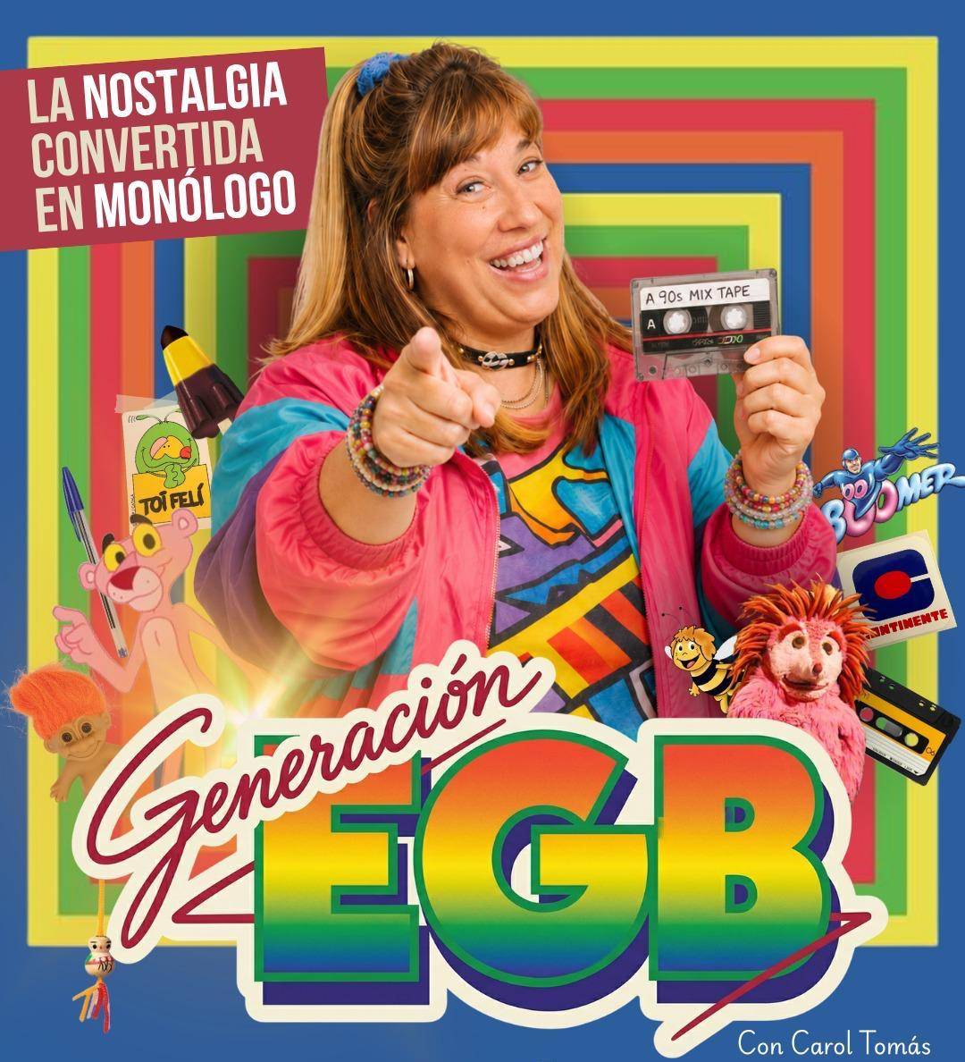 CAROL TOMAS - GENERACION EGB - MONOLOGO