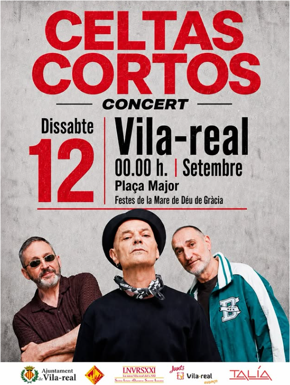 CELTAS CORTOS - CONCERT - FESTES  VILA-REAL