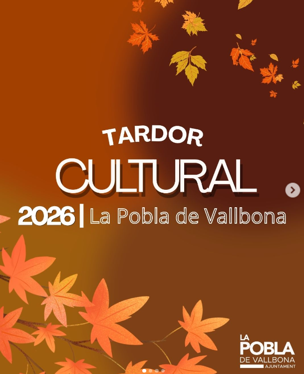 TARDOR CULTURAL  LA POBLA DE VALLBONA